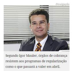 Igor Mauler fala ao ConJur sobre regras de adesão ao RERCT